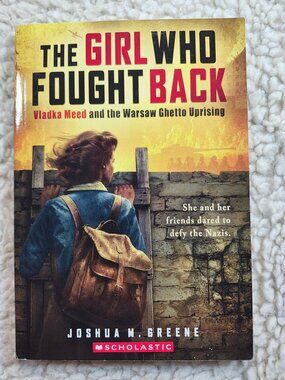 The Girl Who Fought Back Vladka Meed Paperback Joshua M Greene 2024 Scholastic